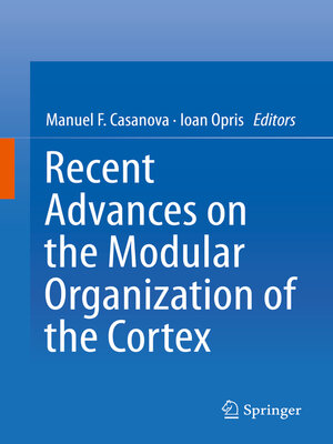 cover image of Recent Advances on the Modular Organization of the Cortex